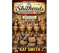 The Shitheads: New Characters. Same Shitty Stories. (Scaredy Kat: Stories to Scare the Shit Out of You)