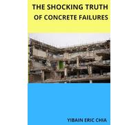 THE SHOCKING TRUTH OF CONCRETE FAILURES: Prevension , control, and enviromental resilience of concrete structures
