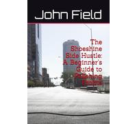 The Shoeshine Side Hustle: A Beginner’s Guide to Polishing Profits