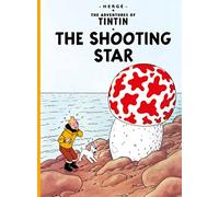The Shooting Star: The Official Classic Children’s Illustrated Mystery Adventure Series (The Adventures of Tintin)