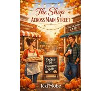 The Shop Across Main Street: A Willow Creek Romance