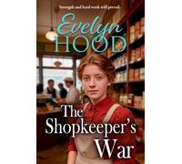 The Shopkeeper's War: A sweeping historical saga of love and survival from Evelyn Hood