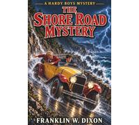 The Shore Road Mystery: A Hardy Boys Mystery
