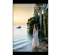 THE SHORES OF CALYPSO: She kept Odysseus for seven years (The Olympus Cycle)