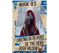 The Shores Of The Dead Book 3.5: Christmas On The Shores Of The Dead