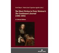 The Short Fiction in Peter Motteux’s «The Gentleman’s Journal» (1692-1694): A Critical Edition