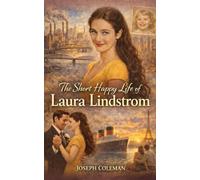 The Short Happy Life of Laura Lindstrom