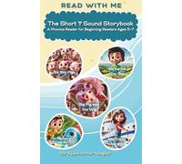 The Short 'I' Sound Storybook: A Phonics Reader for Beginning Readers Ages 5-7 (Read with Me - A Phonics Storybook Series)