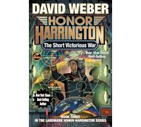 The Short Victorious War: 3 (Honor Harrington)