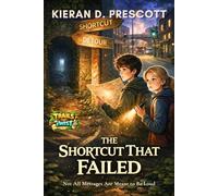 The Shortcut That Failed: The Fastest Way Isn't Always the Smartest One: 4 (Trails That Twist)