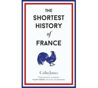 The Shortest History Of France