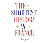 The Shortest History of France