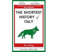 The Shortest History of Italy: 13 (Shortest Histories)