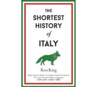 The Shortest History Of Italy