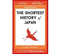 The Shortest History of Japan: 15 (Shortest Histories)