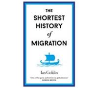 The Shortest History Of Migration