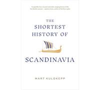 The Shortest History of Scandinavia