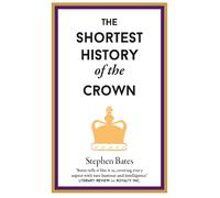 The Shortest History of the Crown: 9