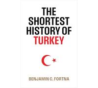 The Shortest History of Turkey