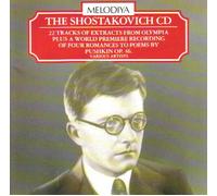 The Shostakovich CD: 22 Tracks of Extracts From Olympia Plus a World Premier Recording of Four Romances to Poems by Pushkin, Op. 46 (Melodiya)