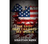 The shot that changed the world