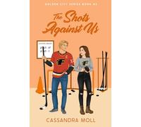 The Shots Against Us (Golden City Series)