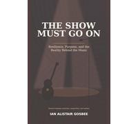 The Show Must Go On