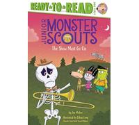 The Show Must Go on: Ready-to-read Level 2 (Junior Monster Scouts)