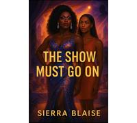 The Show Must Go On (The Drag Series)