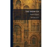 The Show-Up: Stories Before the Bar