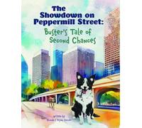 The Showdown on Peppermill Street: Buster's Tale of Second Chances (Buster's Tales)