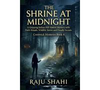 The Shrine at Midnight: A Gripping Indian Hill Station Mystery with Dark Rituals, Wildlife Terror and Deadly Secrets (Crestwick Mysteries series)