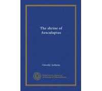 The shrine of Aesculapius