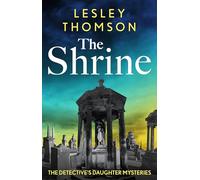 The Shrine: the brand new Detective's Daughter mystery
