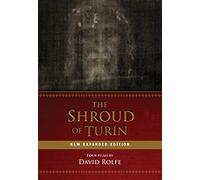 The Shroud of Turin: New Expanded Edition
