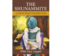 The Shunammite: A Faith That Please God
