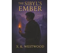 The Sibyl's Ember (Reflections for the Reckless Soul)
