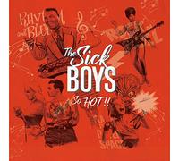 The Sick Boys - So Hot! [Vinilo]