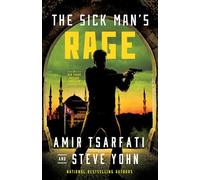 The Sick Man's Rage: A NIR Tavor Mossad Thriller