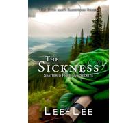 The Sickness: Shattered Hope and Secrets (The Good Man's Rainstorm)