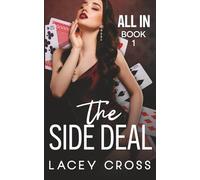 The Side Deal: 1 (All In)