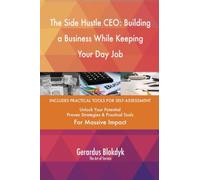 The Side Hustle CEO: Building a Business While Keeping Your Day Job