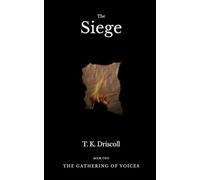 The Siege: A Literary Dystopian Novel of Memory and Resistance (The Gathering of Voices)