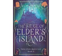 The Siege of Elder's Island (Tales from Mysterion)
