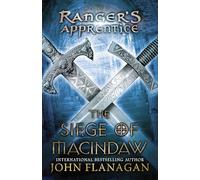 The Siege of Macindaw: Book Six: 6 (Ranger's Apprentice)