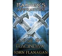 The Siege of Macindaw (Ranger's Apprentice Book 6) (Ranger's Apprentice, 6)