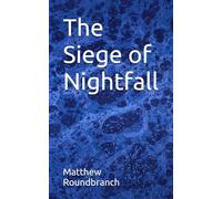 The Siege of Nightfall