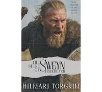 The Siege of Sweyn Forkbeard: 18 (Viking Sagas)