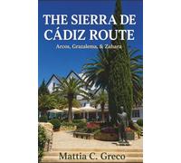 THE SIERRA DE CÁDIZ ROUTE: Arcos, Grazalema, & Zahara (Los pueblos blancos de Andalucía)