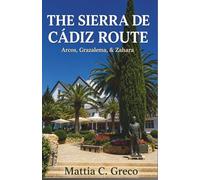 THE SIERRA DE CÁDIZ ROUTE: Arcos, Grazalema, & Zahara (The White Villages Of Andalusia)